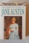 The Complete Works of Jane Austen by Jane Austen