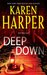 Deep Down by Karen Harper