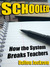 Schooled How the System Breaks Teachers by Dalton Jackson