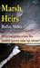 Marsh Heirs - A Black Comedy by Rufus Miles