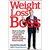 Weight Loss Boss How to Finally Win at Losing--and Take Charge in an Out-of-Control Food World by David Kirchhoff