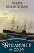 Steamship to Zion by Jerry Borrowman