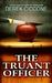 The Truant Officer by Derek Ciccone