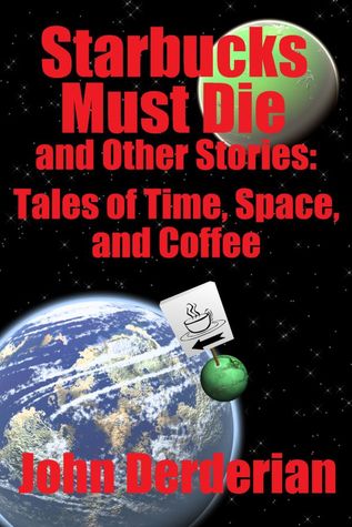 starbucks-must-die-and-other-stories