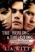 The Healing & The Dying (Tooth & Claw, #2) by L.A. Witt