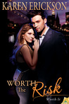Worth the Risk (Worth It, #2)
