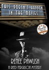 This Doesn't Happen In The Movies (Reed Ferguson Mystery #1)