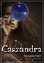 Caszandra (Touchstone, #3) by Andrea K. Höst