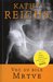 Već su bile mrtve (Temperance Brennan, #1) by Kathy Reichs