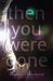 Then You Were Gone by Lauren Strasnick