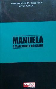 manuela-a-marechala-do-crime-arquivos-do-crime-casos-reais-7