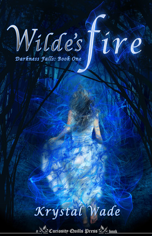 Wilde's Fire (Darkness Falls, #1)