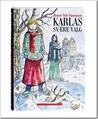 Karlas svære valg