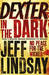 Dexter in the Dark (Dexter, #3) by Jeff Lindsay