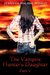 The Vampire Hunter's Daughter Part V (The Vampire Hunter's Daughter, #5) by Jennifer Malone Wright