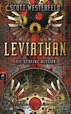 Leviathan - Die geheime Mission (Leviathan, #1)