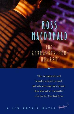 The Zebra-Striped Hearse - Ross Macdonald