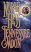 Tennessee Moon by Norah Hess
