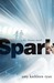 Spark (Sky Chasers, #2) by Amy Kathleen Ryan