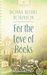 For the Love of Books by Donna Reimel Robinson
