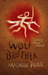 Wolf Brother (Chronicles of Ancient Darkness, #1) by Michelle Paver
