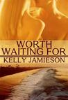 Worth Waiting For cover