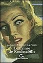Le crime de Rouletabille(Joseph Rouletabille 7)