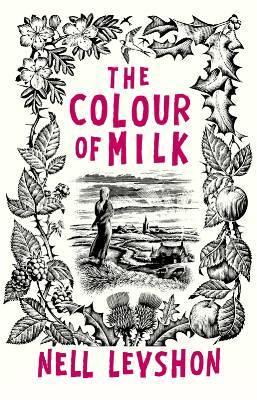 The Colour Of Milk By Nell Leyshon