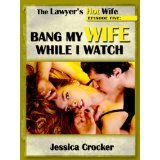 Banging My Wife While I Watch - por Jessica Crocker FB2 iBook EPUB