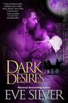 Dark Desires (Dark Gothic, #1)