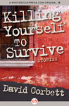 Killing Yourself to Survive cover