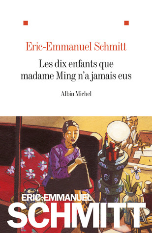 Les dix enfants que madame Ming n'a jamais eus (Le Cycle de l'invisible, #6)