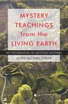 Mystery Teachings from the Living Earth: An Introduction to Spiritual Ecology cover
