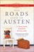 All Roads Lead to Austen: A Yearlong Journey with Jane