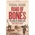 Road Of Bones: The Siege Of Kohima 1944 The Epic Story Of The Last Great Stand Of Empire