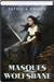 Masques And Wolfsbane (Sianim, #1 and #4) by Patricia Briggs