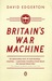 Britain's War Machine by David Edgerton