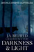 Darkness & Light (A Holloway Pack Story, #1) by J.A. Belfield