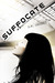 Suffocate (The Breathless, #1) by S.R. Johannes
