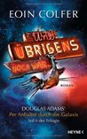 Und übrigens noch was... (Per Anhalter durch die Galaxis, # 6)