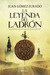 La Leyenda del Ladrón by Juan Gomez-Jurado