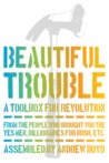 Beautiful Trouble: A Toolbox for Revolution