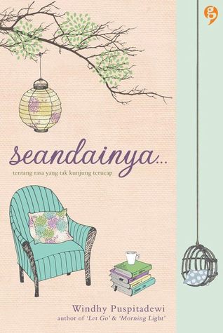 book review seandainya by windhy puspitadewi mboten book review seandainya by windhy puspitadewi mboten