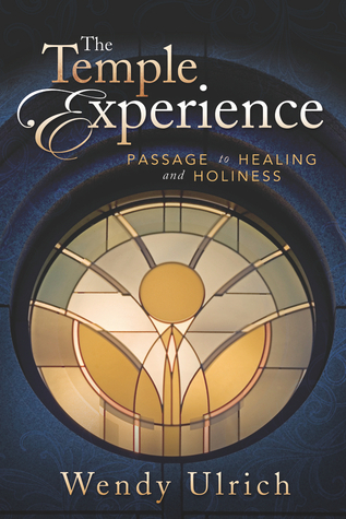 the-temple-experience-passage-to-healing-and-holiness