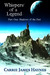 Whispers of a Legend Shadows of the Past (Whispers of a Legend #1) by Carrie James Haynes