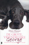 De grote vriendelijke George