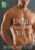 Until There Was You (Coming Home, #3) by Jessica Scott