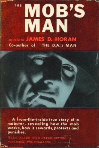 the mobs man by james d horan how the mob works
