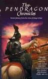 The Pendragon Chronicles: Heroic Fantasy from the Time of King Arthur cover