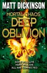 Deep Oblivion (Mortal Chaos, #2)